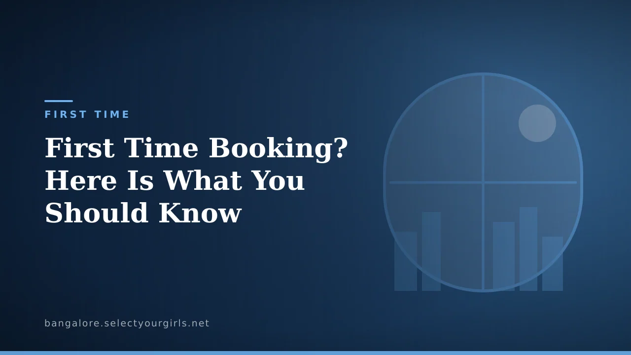 First Time Booking? Here Is What You Should Know
