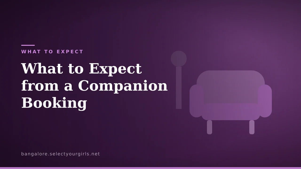 What to Expect from a Companion Booking